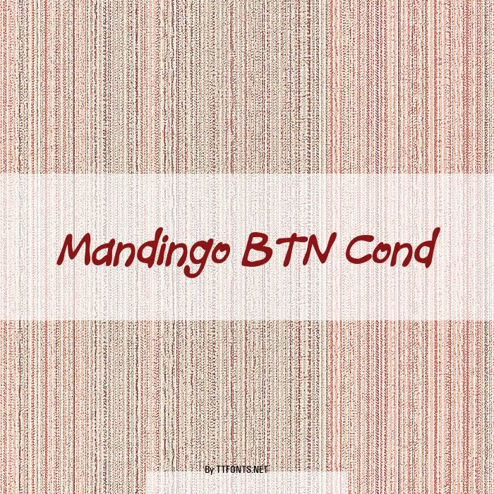 Mandingo BTN Cond example