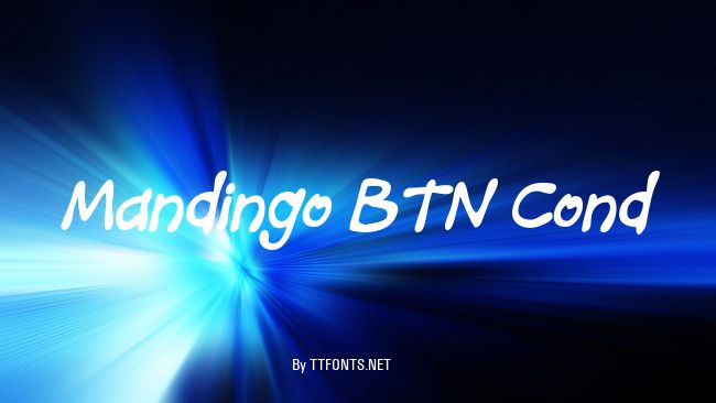 Mandingo BTN Cond example