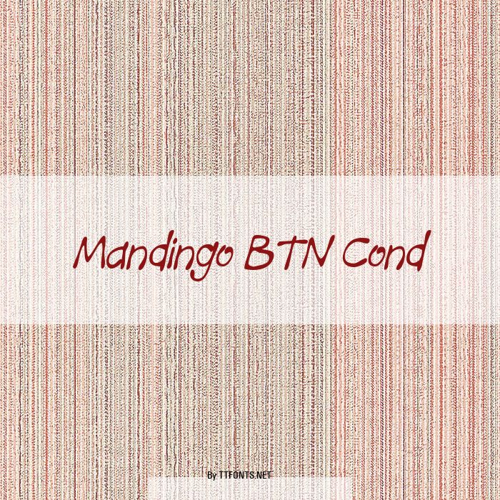 Mandingo BTN Cond example