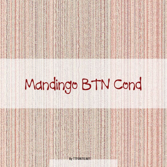 Mandingo BTN Cond example