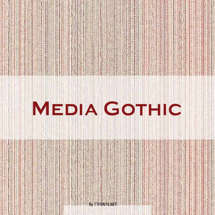 Media Gothic example