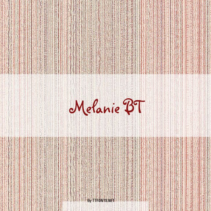 Melanie BT example