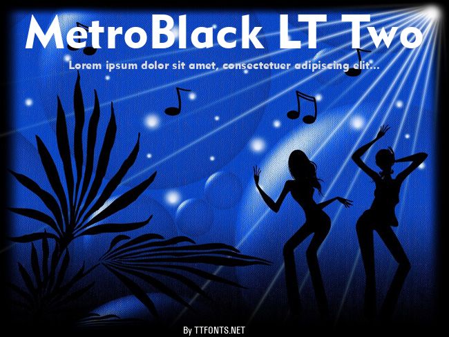 MetroBlack LT Two example