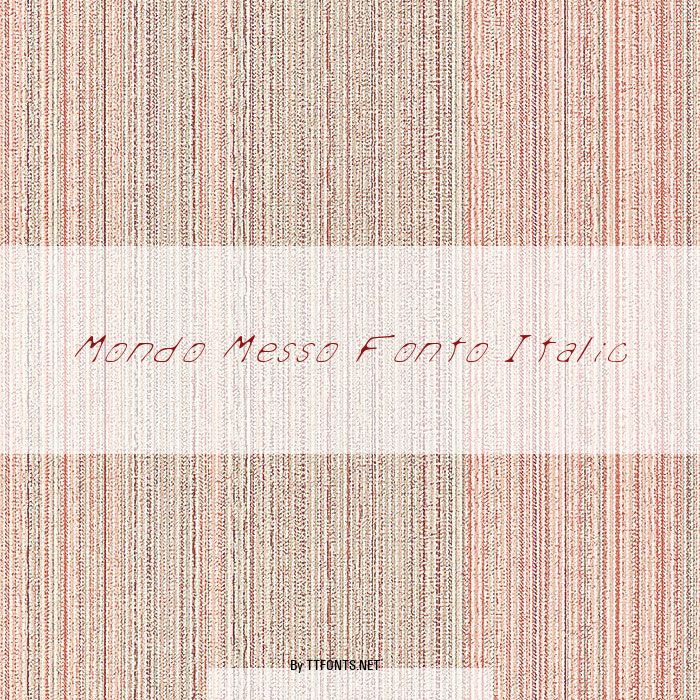 Mondo Messo Fonto Italic example