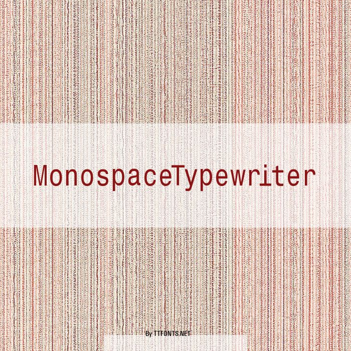 MonospaceTypewriter example