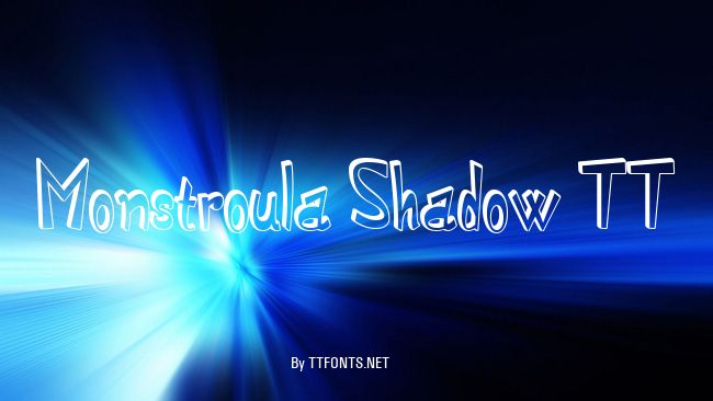 Monstroula Shadow TT example