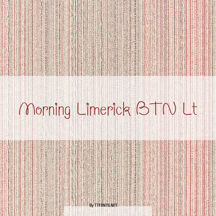 Morning Limerick BTN Lt example