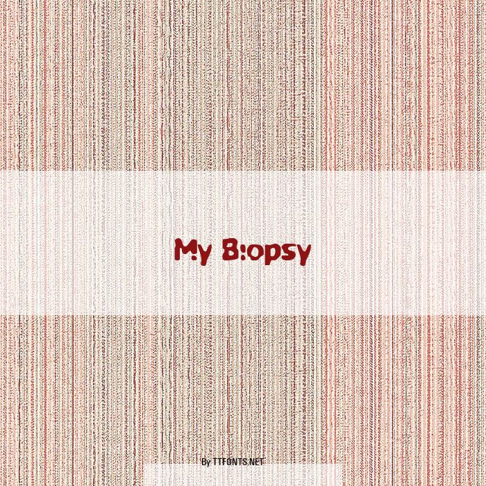 My Biopsy example
