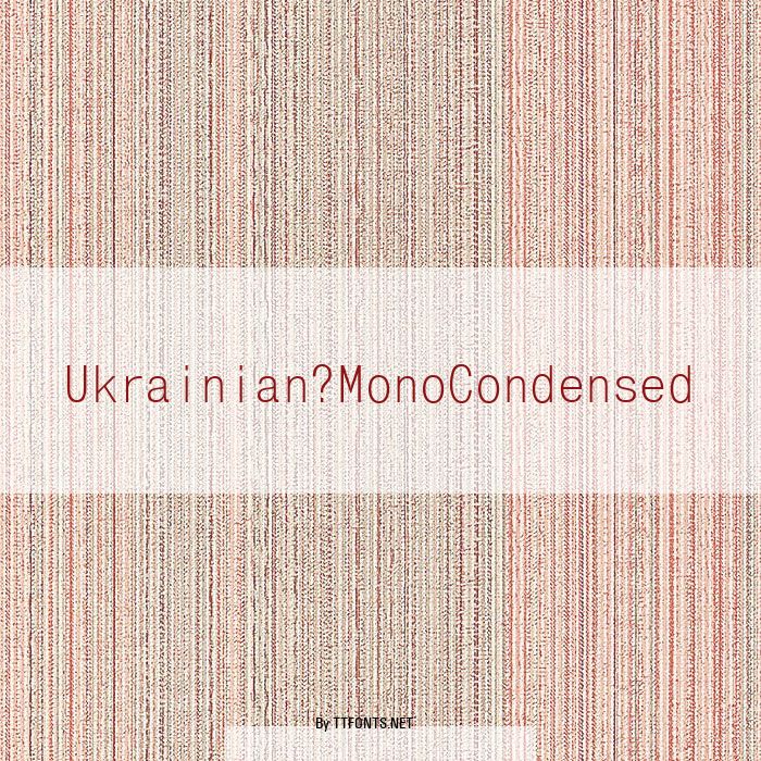 Ukrainian?MonoCondensed example