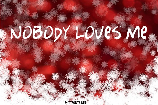 Nobody Loves Me example