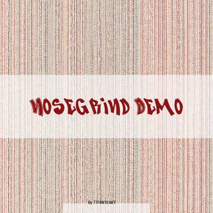 Nosegrind Demo example