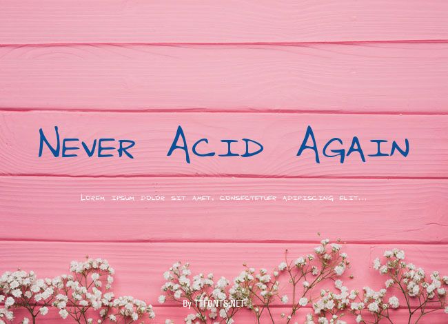 Never Acid Again example