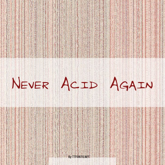 Never Acid Again example