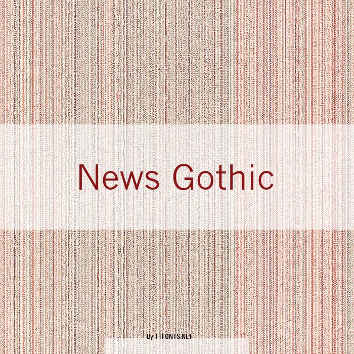 News Gothic example