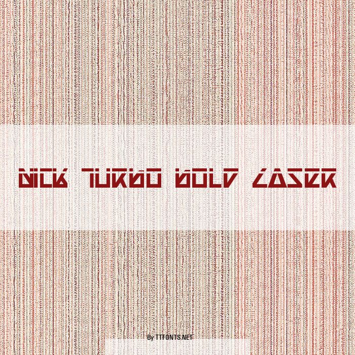 Nick Turbo Bold Laser example