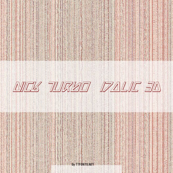 Nick Turbo  Italic 3D example