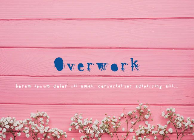 Overwork example