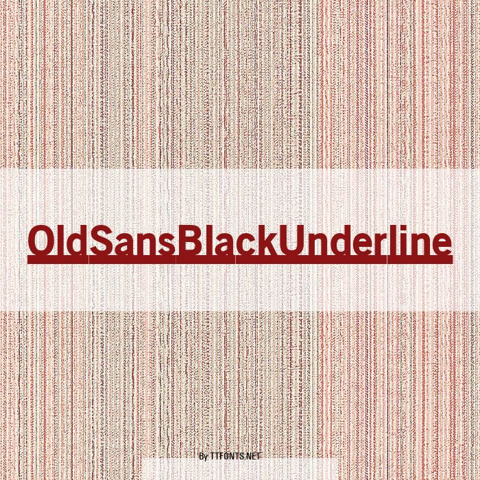OldSansBlackUnderline example