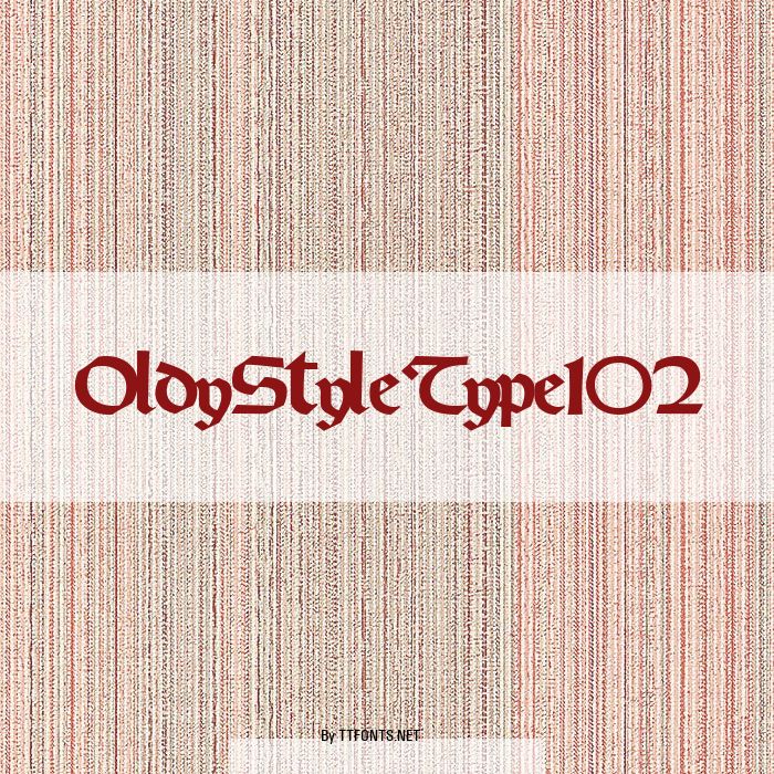 OldyStyleType102 example