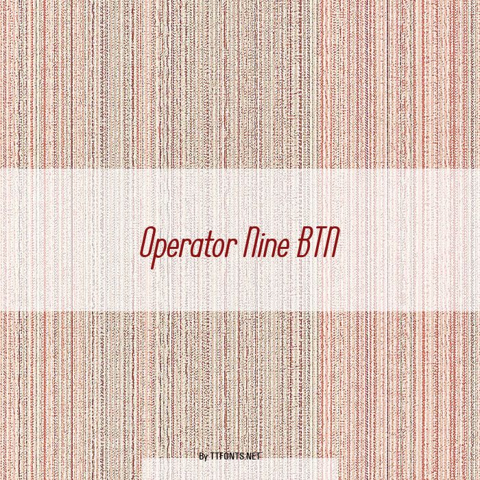 Operator Nine BTN example