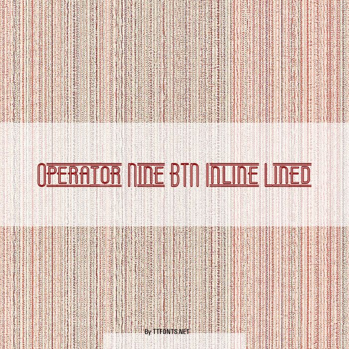 Operator Nine BTN Inline Lined example