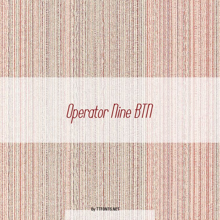 Operator Nine BTN example