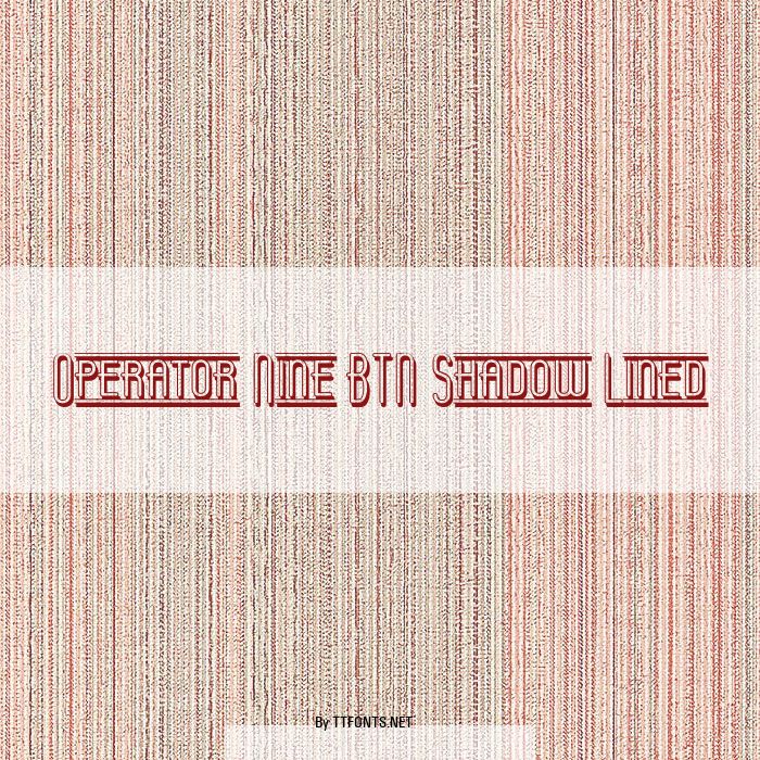 Operator Nine BTN Shadow Lined example