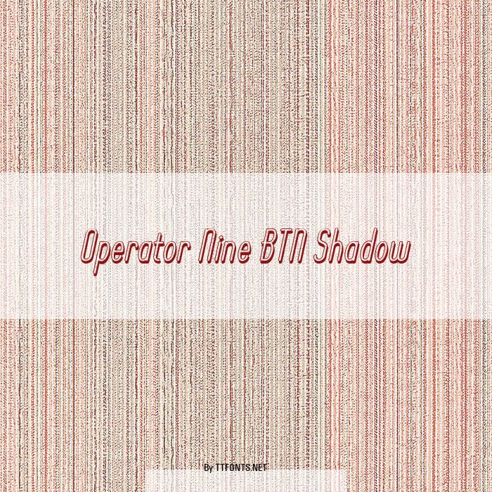 Operator Nine BTN Shadow example