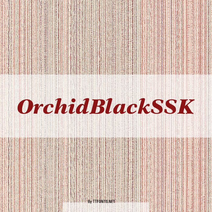 OrchidBlackSSK example