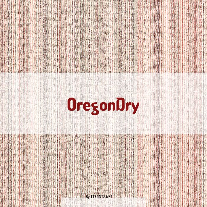 OregonDry example