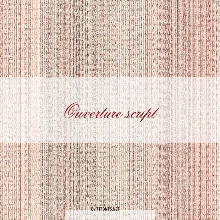 Ouverture script example