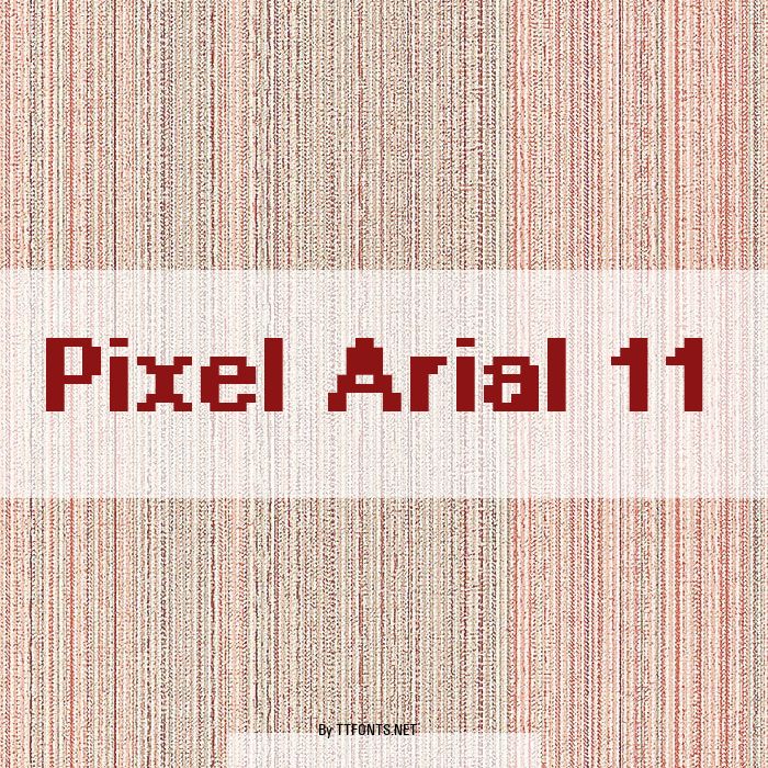 Pixel Arial 11 example