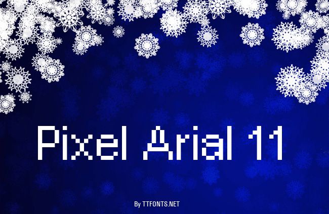 Pixel Arial 11 example