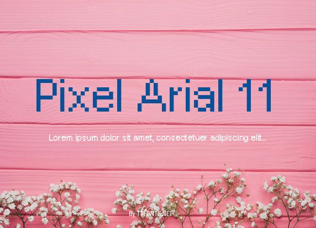 Pixel Arial 11 example