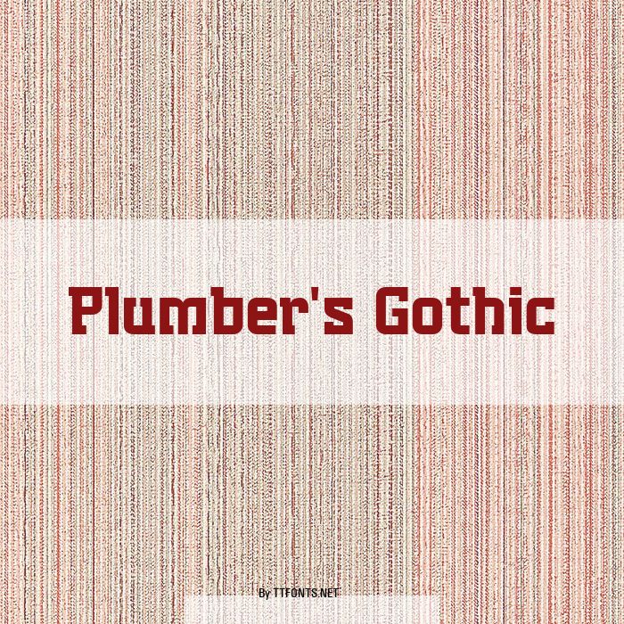 Plumber's Gothic example