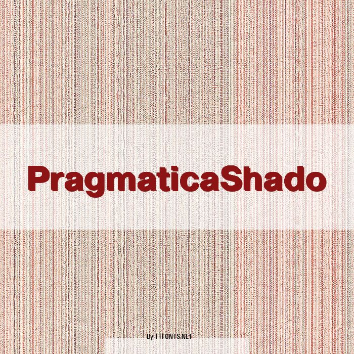 PragmaticaShado example