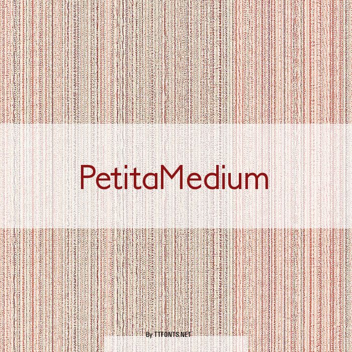 PetitaMedium example