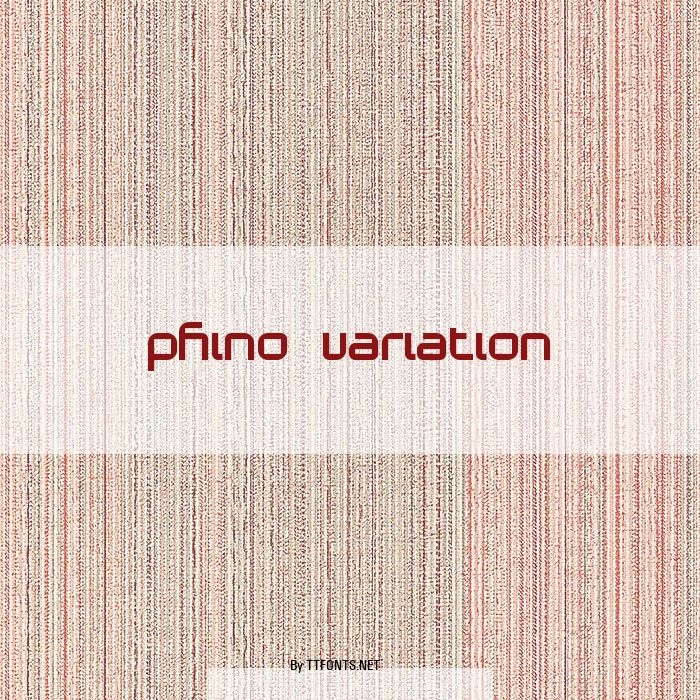 Phino Variation example