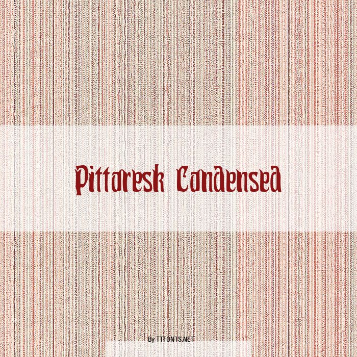 Pittoresk Condensed example