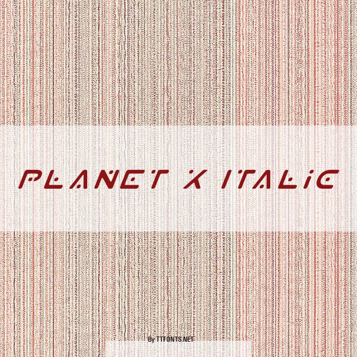 Planet X Italic example