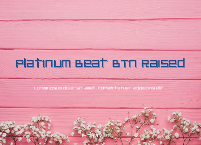 Platinum Beat BTN Raised example