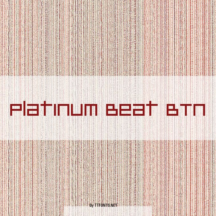 Platinum Beat BTN example