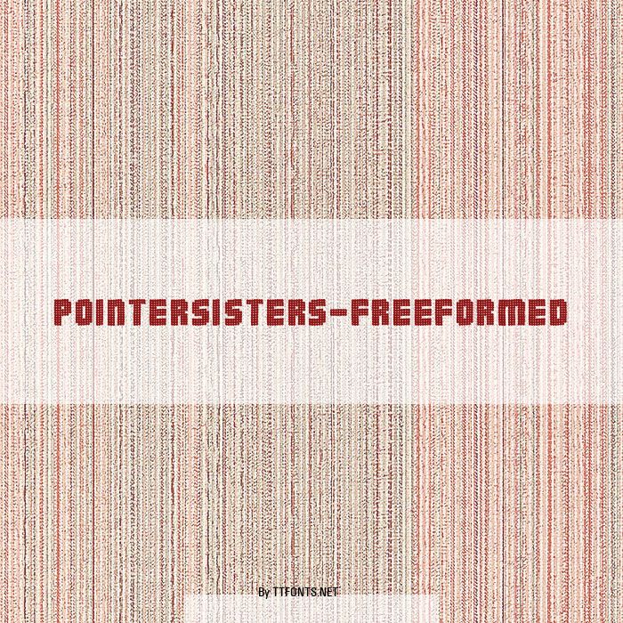 PointerSisters-Freeformed example