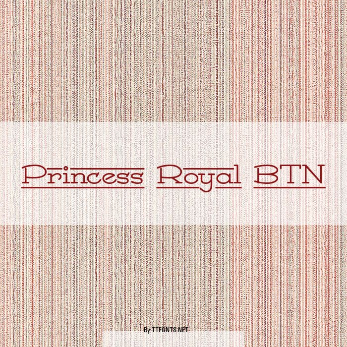 Princess Royal BTN example