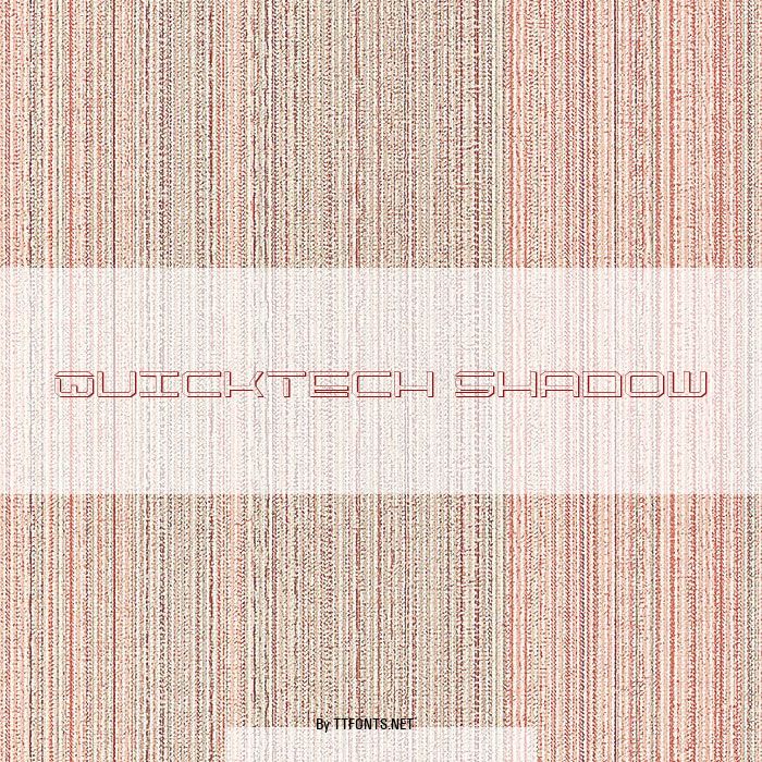 QuickTech Shadow example