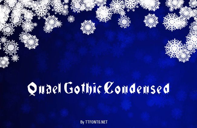 QuaelGothicCondensed example