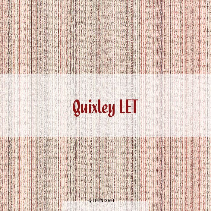 Quixley LET example