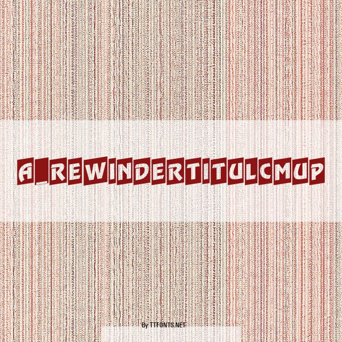 a_RewinderTitulCmUp example