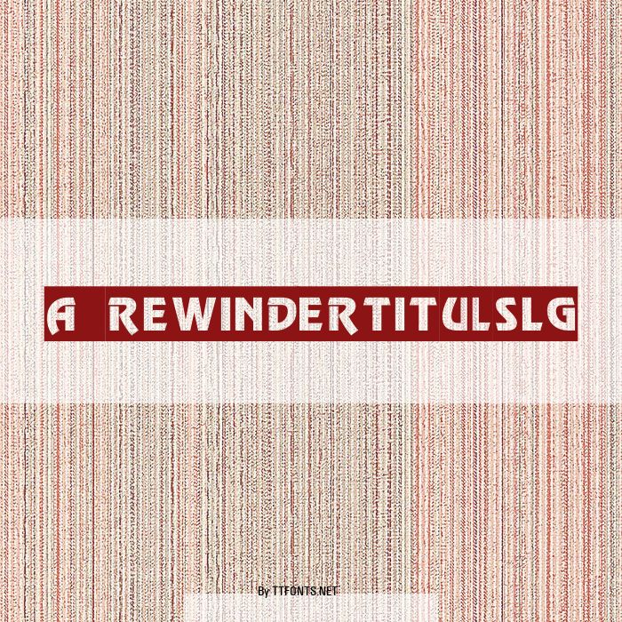 a_RewinderTitulSlg example