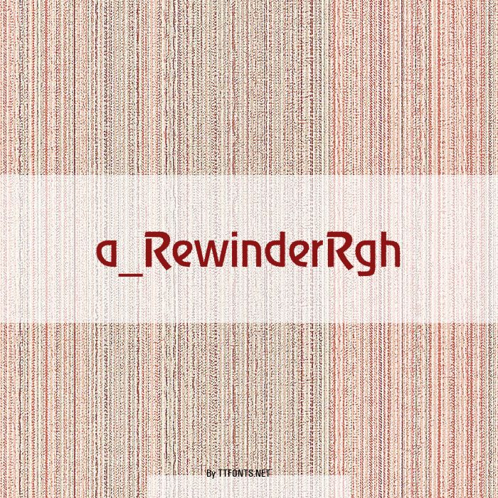 a_RewinderRgh example